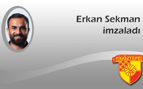Erkan Sekman İmzaladı
