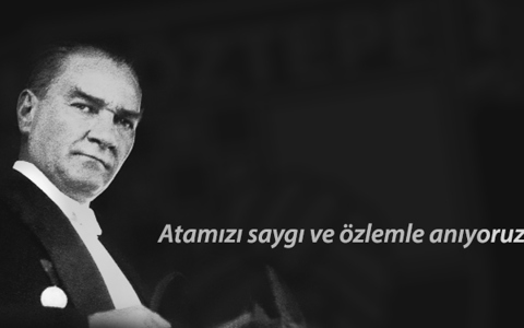 Atamızı Özlemle Anıyoruz