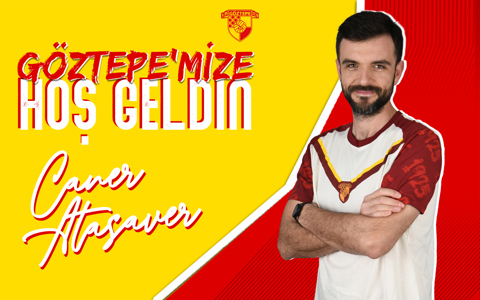 Göztepe'mize Hoş Geldin Caner Atasever