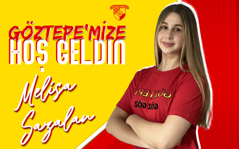 Göztepe’mize Hoş Geldin Melisa Sazalan